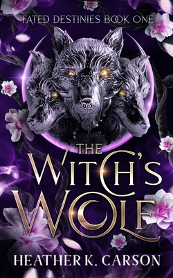 The Witch's Wolf: Fated Destines B0BVF9BV5J Book Cover