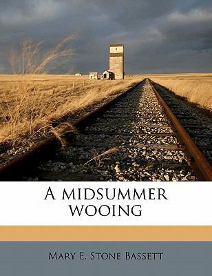 A midsummer wooing 1176840096 Book Cover