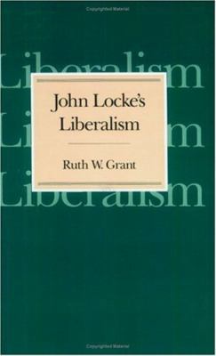 John Locke's Liberalism 0226306089 Book Cover