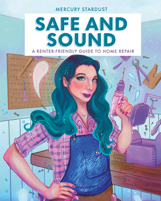 Safe and Sound: A Renter-Friendly Guide to Home... 0744079071 Book Cover