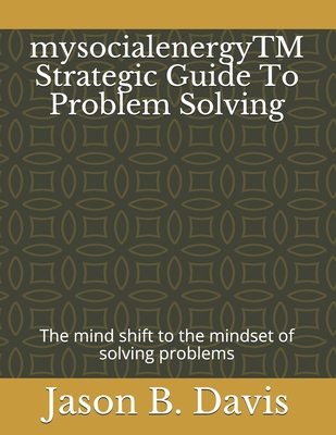 mysocialenergyTM Strategic Guide To Problem Sol... B08XLGG82J Book Cover