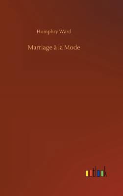 Marriage à la Mode 3732643174 Book Cover