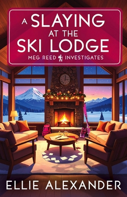 A Slaying at the Ski Lodge 1837001499 Book Cover