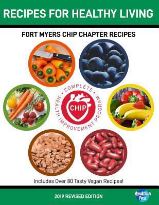 Recipes for Healthy Living: Fort Myers Chip Cha... 172385171X Book Cover