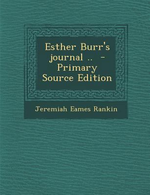 Esther Burr's Journal .. - Primary Source Edition 1293335029 Book Cover