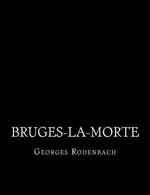 Bruges-la-morte [French] 1530768918 Book Cover