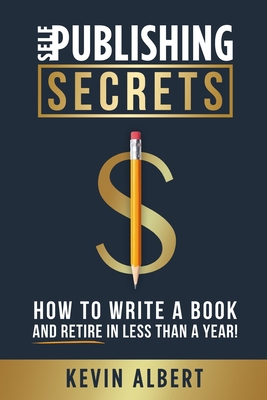 Self-Publishing Secrets: How to write a book an... 9916994048 Book Cover