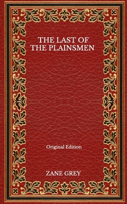 The Last Of The Plainsmen - Original Edition            Book Cover