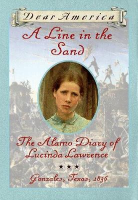 A Line in the Sand: The Alamo Diary of Lucinda ... 0590394665 Book Cover