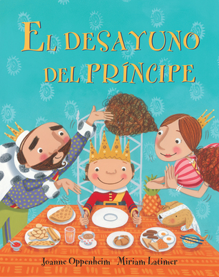 El Desayuno del Principe [Spanish] 1782850767 Book Cover