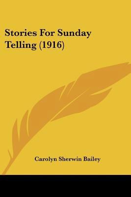 Stories For Sunday Telling (1916) 1104471760 Book Cover