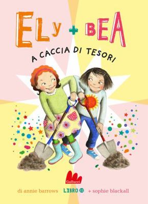 ELY + BEA 12 A CACCIA DI TESOR [Italian] 8836241050 Book Cover