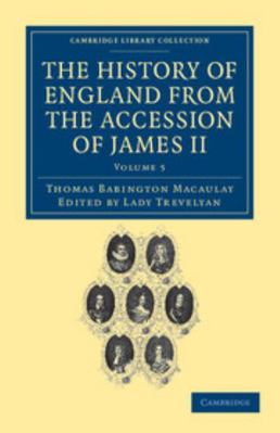 The History of England from the Accession of Ja... 1108036058 Book Cover