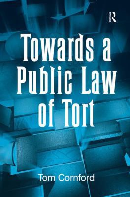 Towards a Public Law of Tort 0754646831 Book Cover