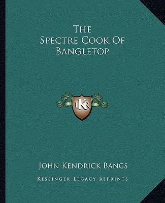 The Spectre Cook Of Bangletop 1162708832 Book Cover