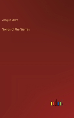 Songs of the Sierras 3368848070 Book Cover