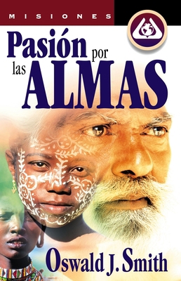 Un Pasi��n Por Las Almas [Spanish] 8482673629 Book Cover