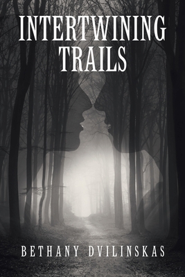 Intertwining Trails 166552166X Book Cover