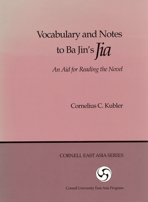 Vocabulary and Notes to Ba Jin's Jia: An Aid fo... 0939657082 Book Cover
