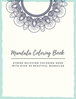 Mandala Coloring Book: Mandala Coloring Book fo... 1008982318 Book Cover