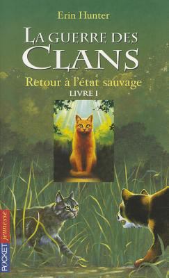 Guerre Clans T1 Retour a Etat [French] 2266168657 Book Cover