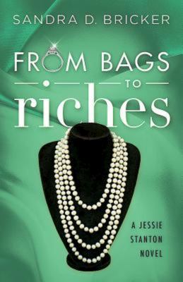 From Bags to Riches: A Jessie Stanton Novel - B... 1501816349 Book Cover