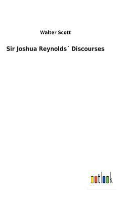 Sir Joshua Reynolds´ Discourses 3732617556 Book Cover