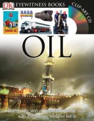 Oil [With CDROM and Wall Chart] 0756690730 Book Cover