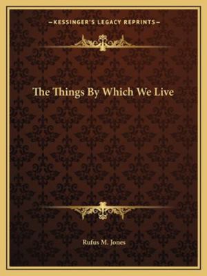 The Things By Which We Live 1162862408 Book Cover