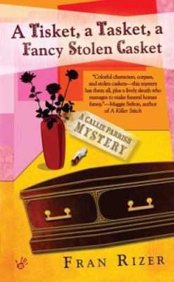 A Tisket, a Tasket, a Fancy Stolen Casket: A Ca... 0425218007 Book Cover