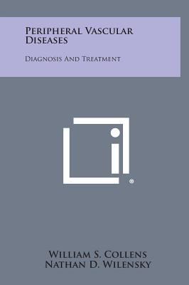 Peripheral Vascular Diseases: Diagnosis and Tre... 1258789477 Book Cover