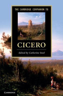 The Cambridge Companion to Cicero 0521729807 Book Cover