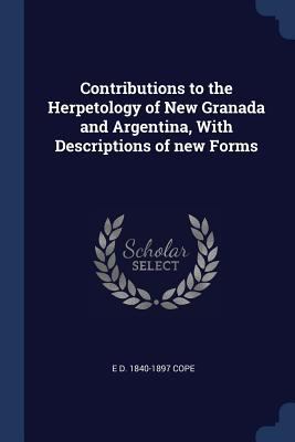 Contributions to the Herpetology of New Granada... 1376665107 Book Cover