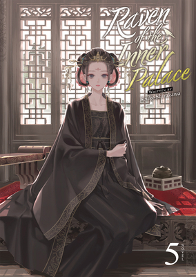 Raven of the Inner Palace (Light Novel) Vol. 5 B0CC8LQ14T Book Cover