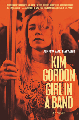 Girl in a Band: A Memoir 006229590X Book Cover