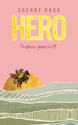Hero: Inspire yourself B0F8P5BW6G Book Cover