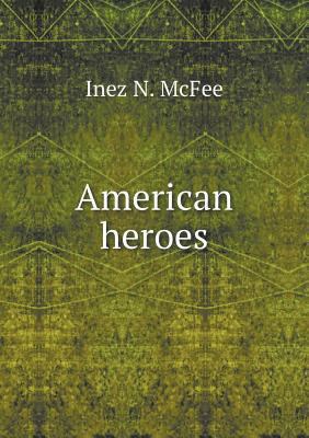 American heroes 551871257X Book Cover