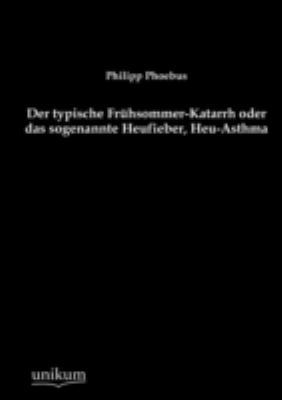 Der typische Frühsommer-Katarrh oder das sogena... [German] 3845743751 Book Cover