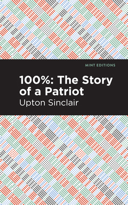 100%: The Story of a Patriot 1513269887 Book Cover