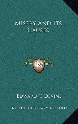 Misery and Its Causes 1163418188 Book Cover