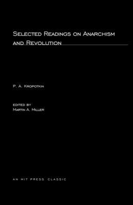 Selected Writings on Anarchism and Revolution 0262610108 Book Cover