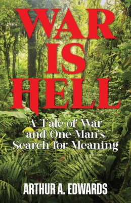 War is Hell: A Tale of War and One Man's Search... B0DYLNSYKJ Book Cover