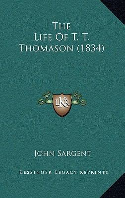 The Life Of T. T. Thomason (1834) 1165858827 Book Cover