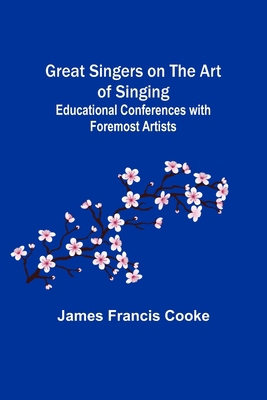 Great Singers on the Art of Singing; Educationa... 9356316252 Book Cover