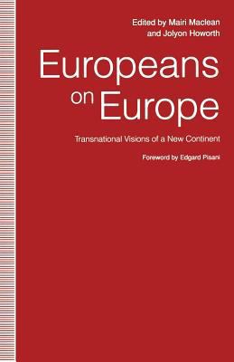 Europeans on Europe: Transnational Visions of a... 1349219126 Book Cover