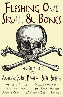 Fleshing Out Skull & Bones: Investigations Into... B004HJYV3C Book Cover