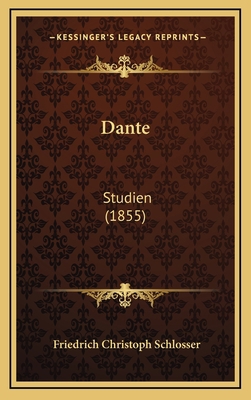 Dante: Studien (1855) [German] 1165454785 Book Cover