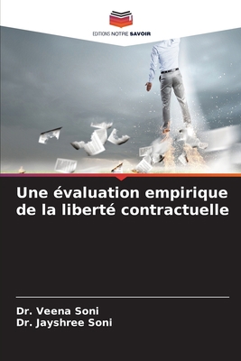 Une évaluation empirique de la liberté contract... [French] 6205581493 Book Cover