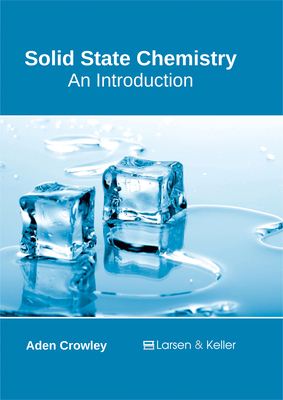 Solid State Chemistry: An Introduction 1635492653 Book Cover