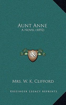 Aunt Anne: A Novel (1892) 1166610217 Book Cover